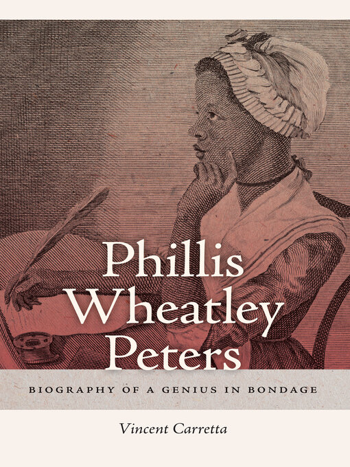 Title details for Phillis Wheatley Peters by Vincent Carretta - Available